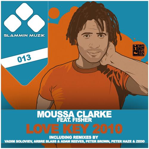 Moussa Clarke - Love Key 2010 (Vadim Soloviev Mix)