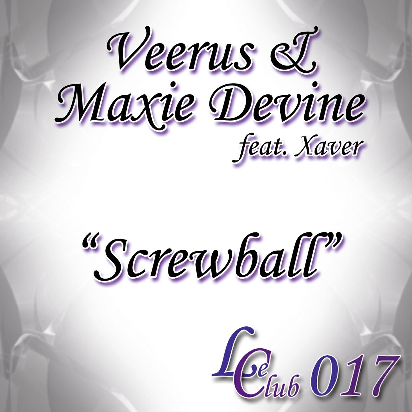 Veerus - Screwball (Maxie Devine & Veerus Remix)