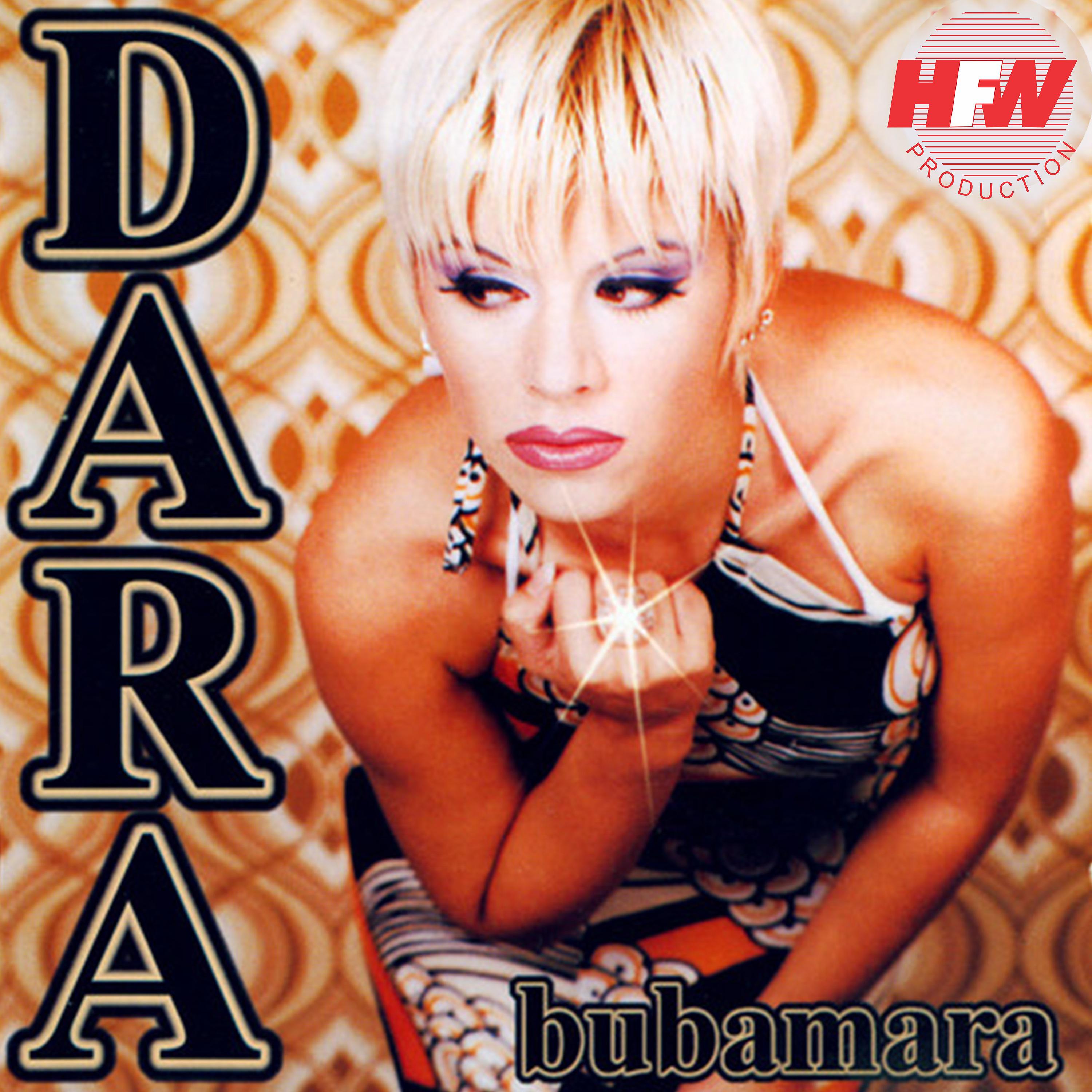 Dara Bubamara - Ćuti, Ne Govori