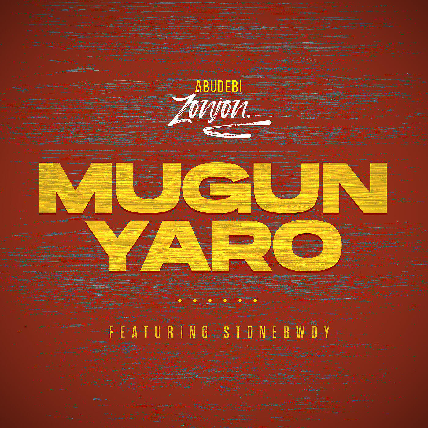 Abudebi Zonjon - Mugun Yaro