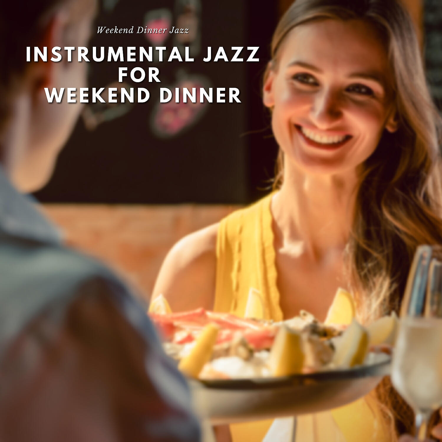 Weekend Dinner Jazz - Instrumental Jazz for Weekend Dinner