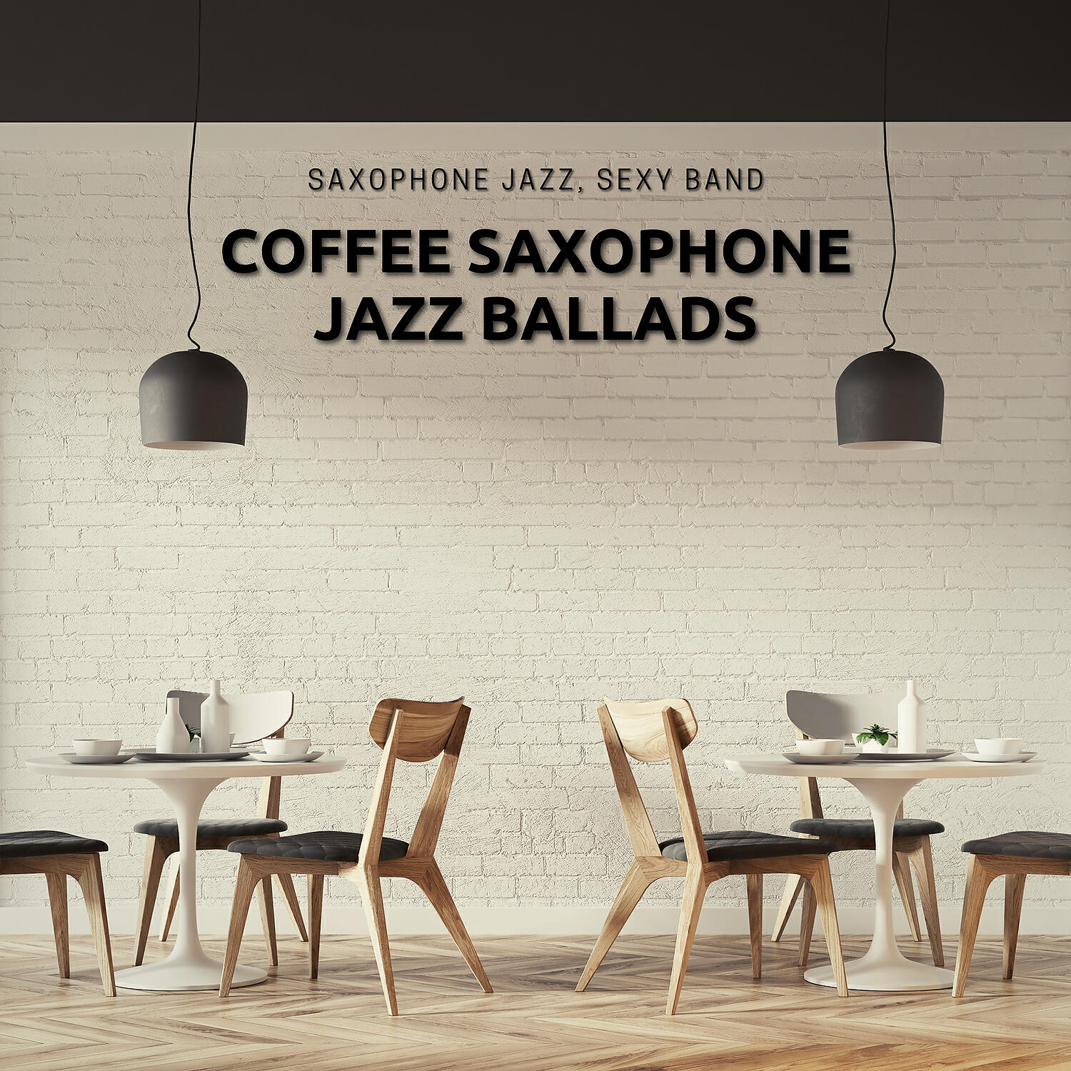 Saxophone Jazz, Sexy Band - Coffee Saxophone Jazz Ballads