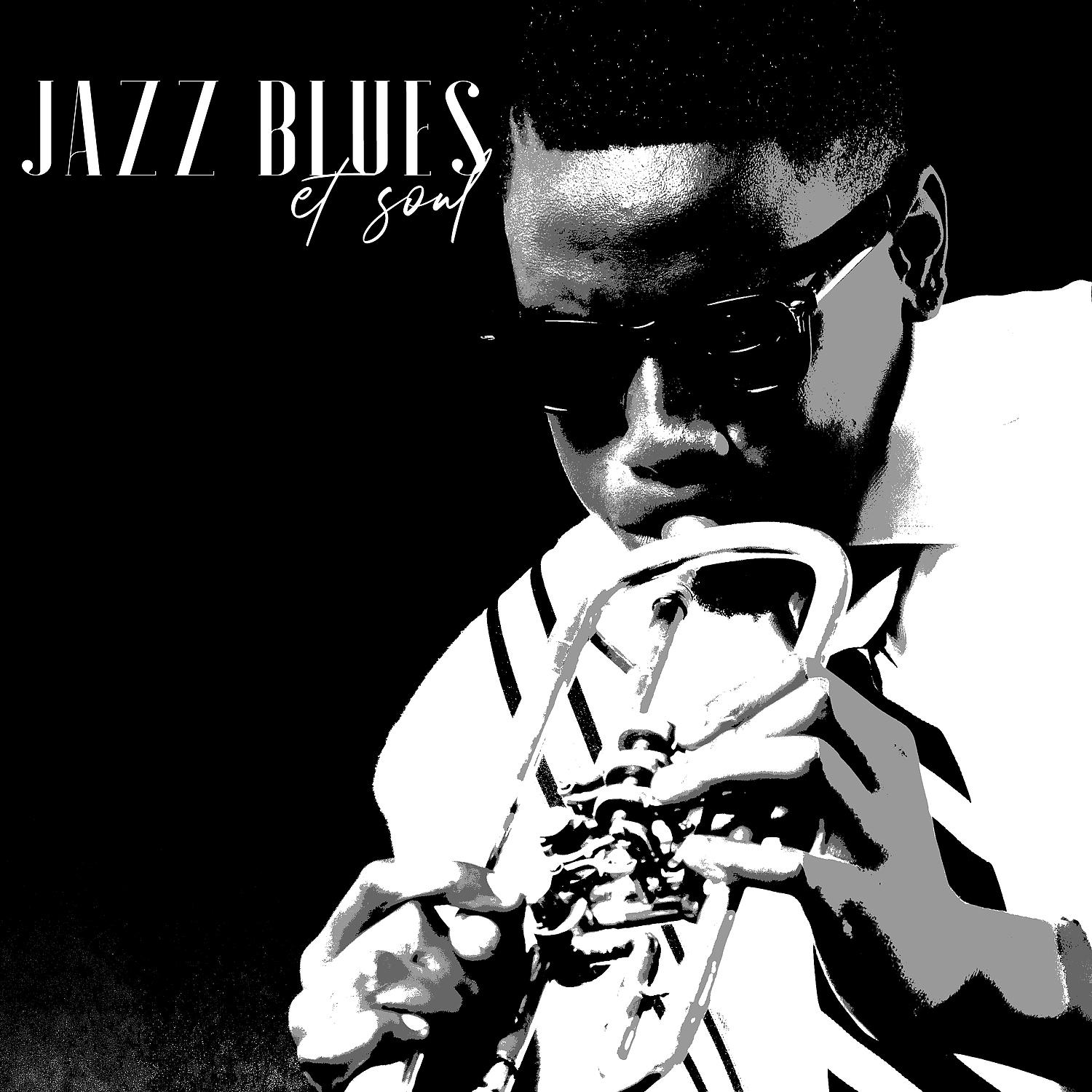 Постер альбома Jazz blues et soul: Musique relaxante. Bonne ambiance. Piano, Saxophone, Guitare. Soirée agréable
