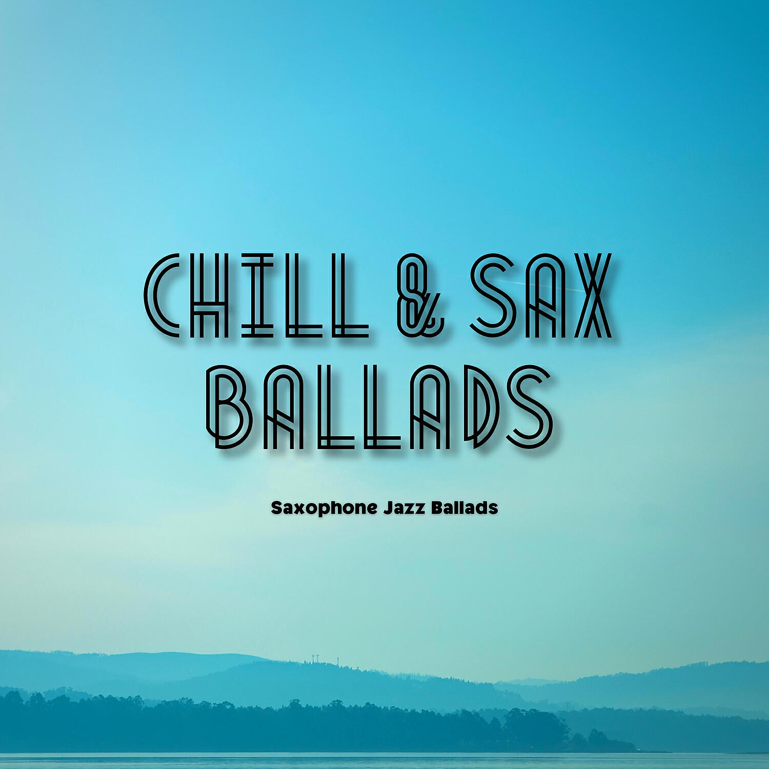 Saxophone Jazz Ballads - Chill & Sax Ballads