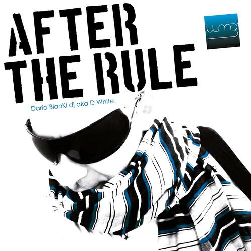 D White - After the Rule