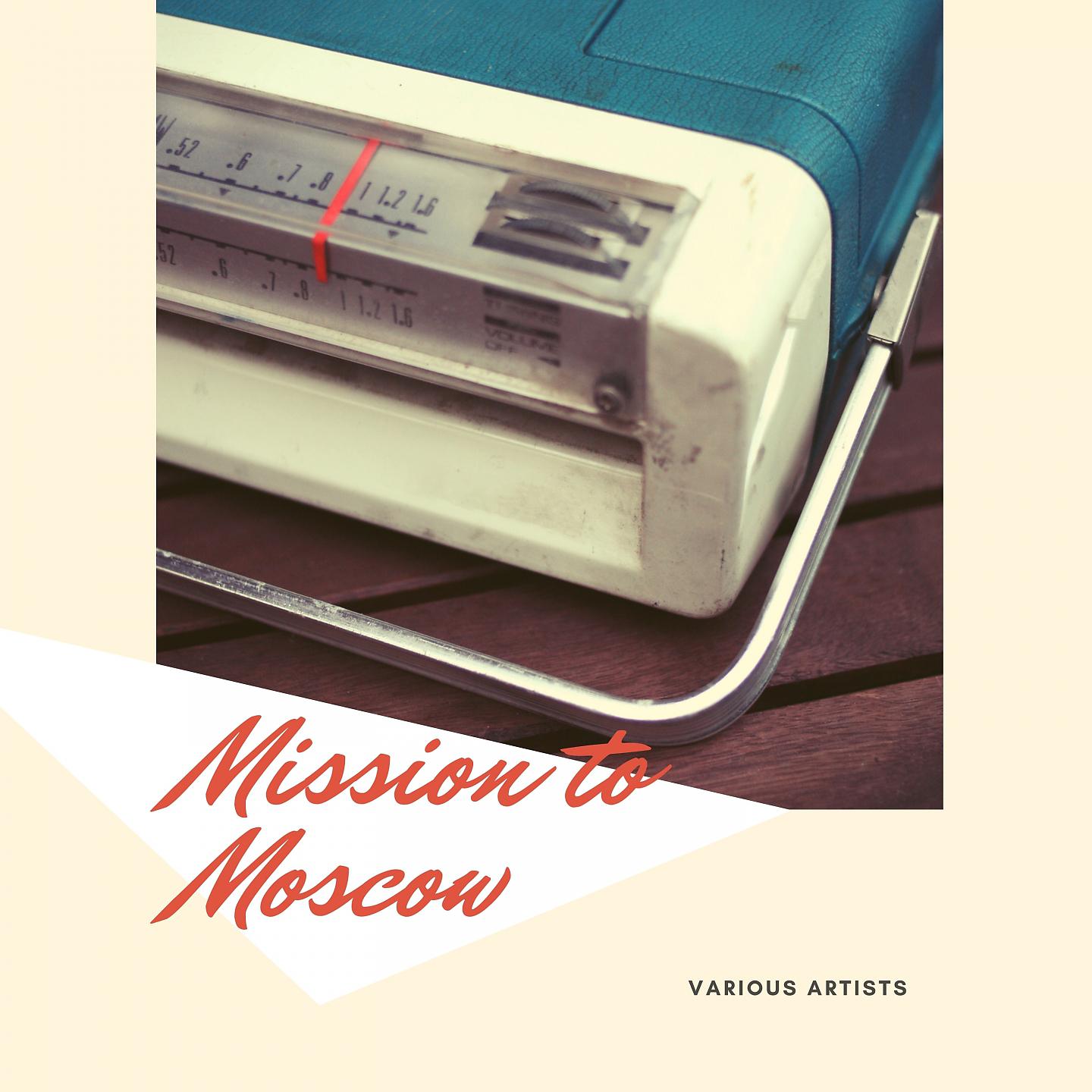 Постер альбома Mission to Moscow