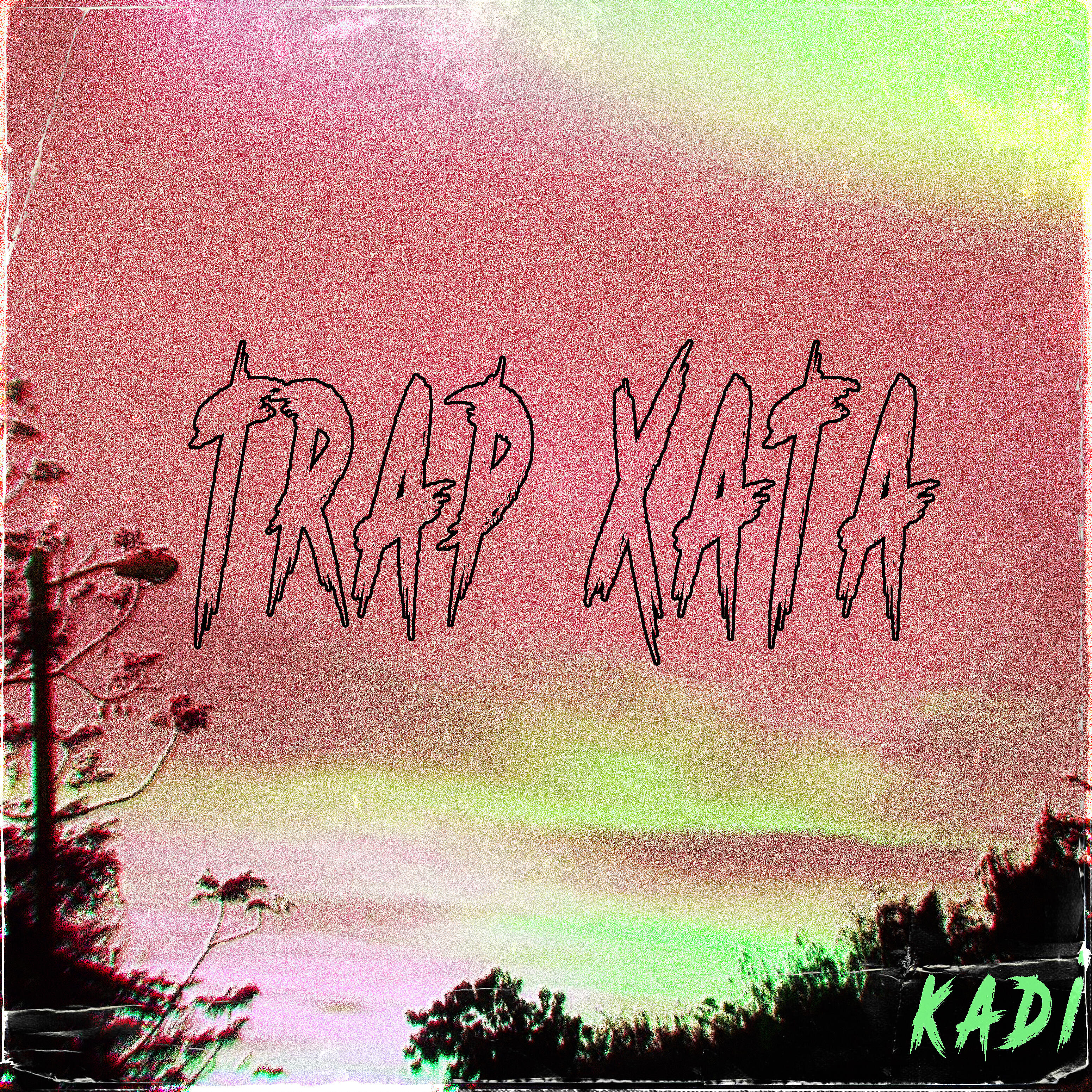 KADI - Trap хата