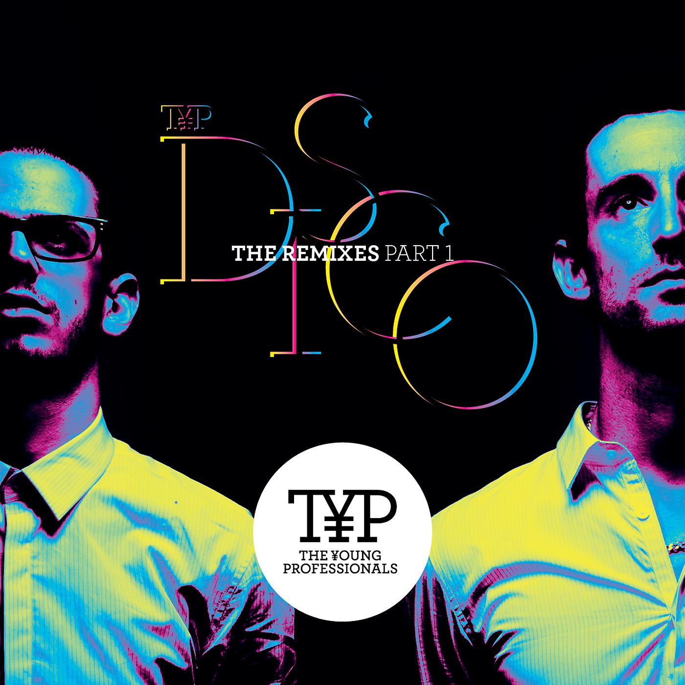 Постер альбома TYP DISCO - The Remixes Part 1