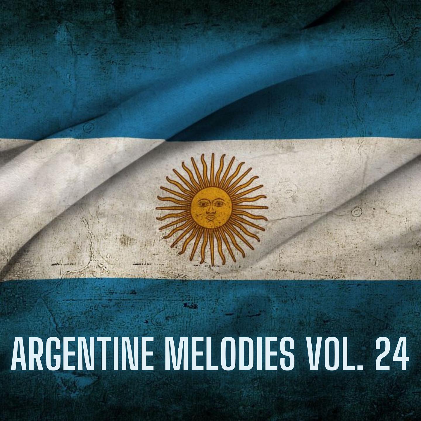 Постер альбома Argentine Melodies Vol. 24