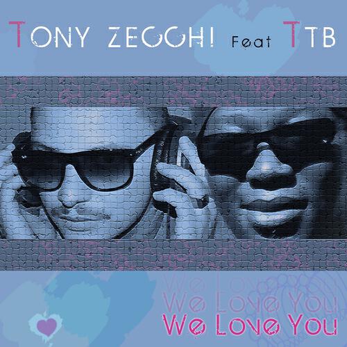 Tony Zecchi - We Love You (Extend Mix)