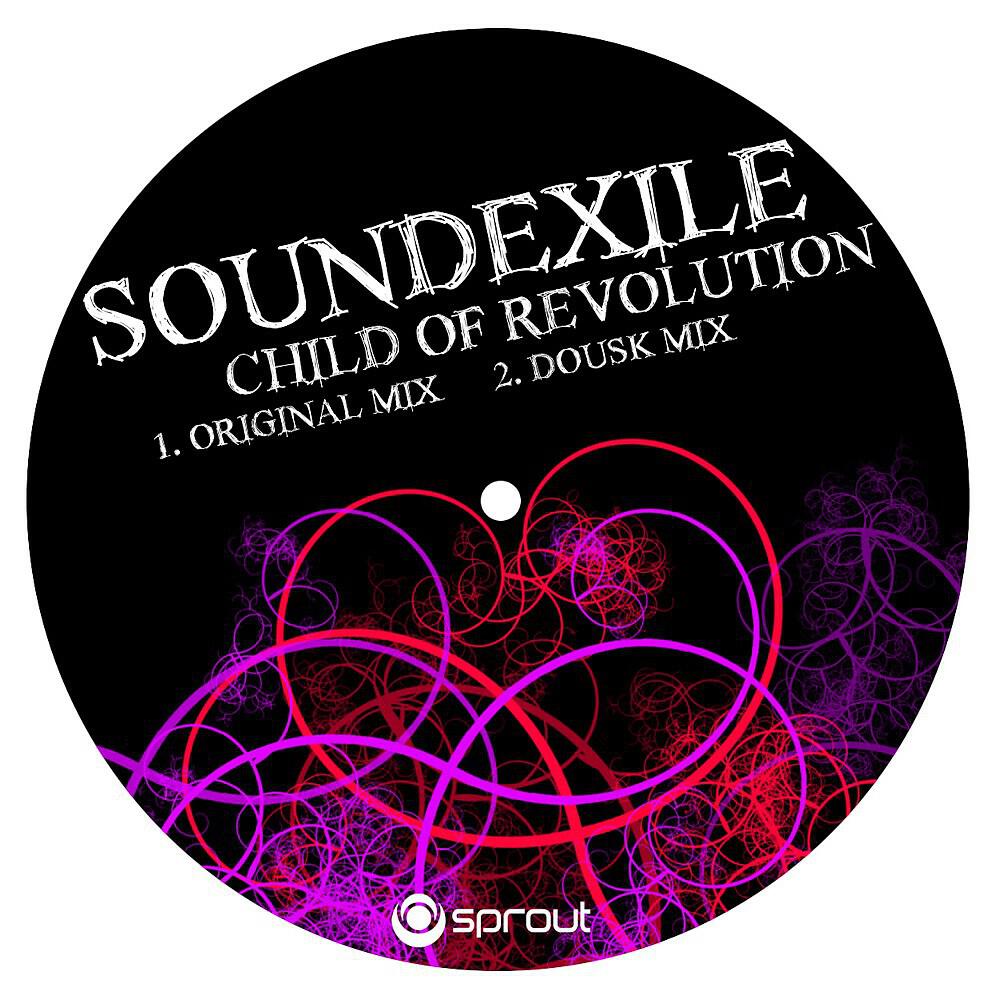 Soundexile - Child of Revolution (Dousk Remix)