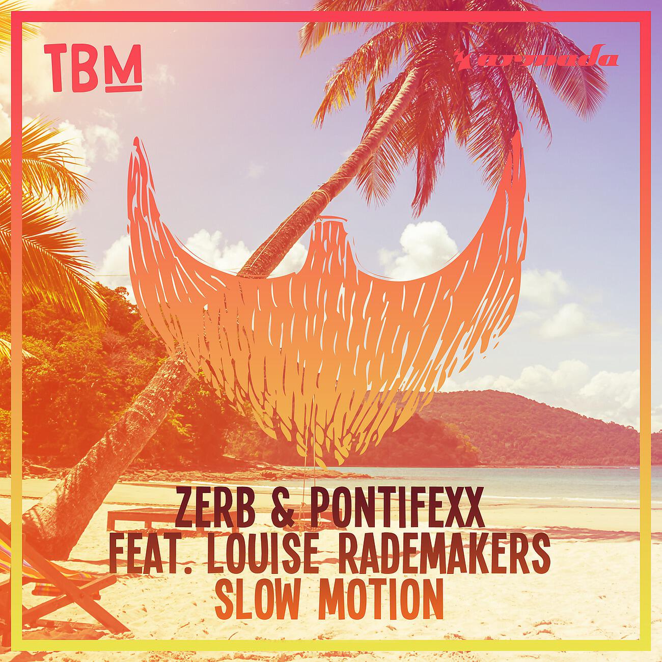 Zerb - Slow Motion (Extended Mix)