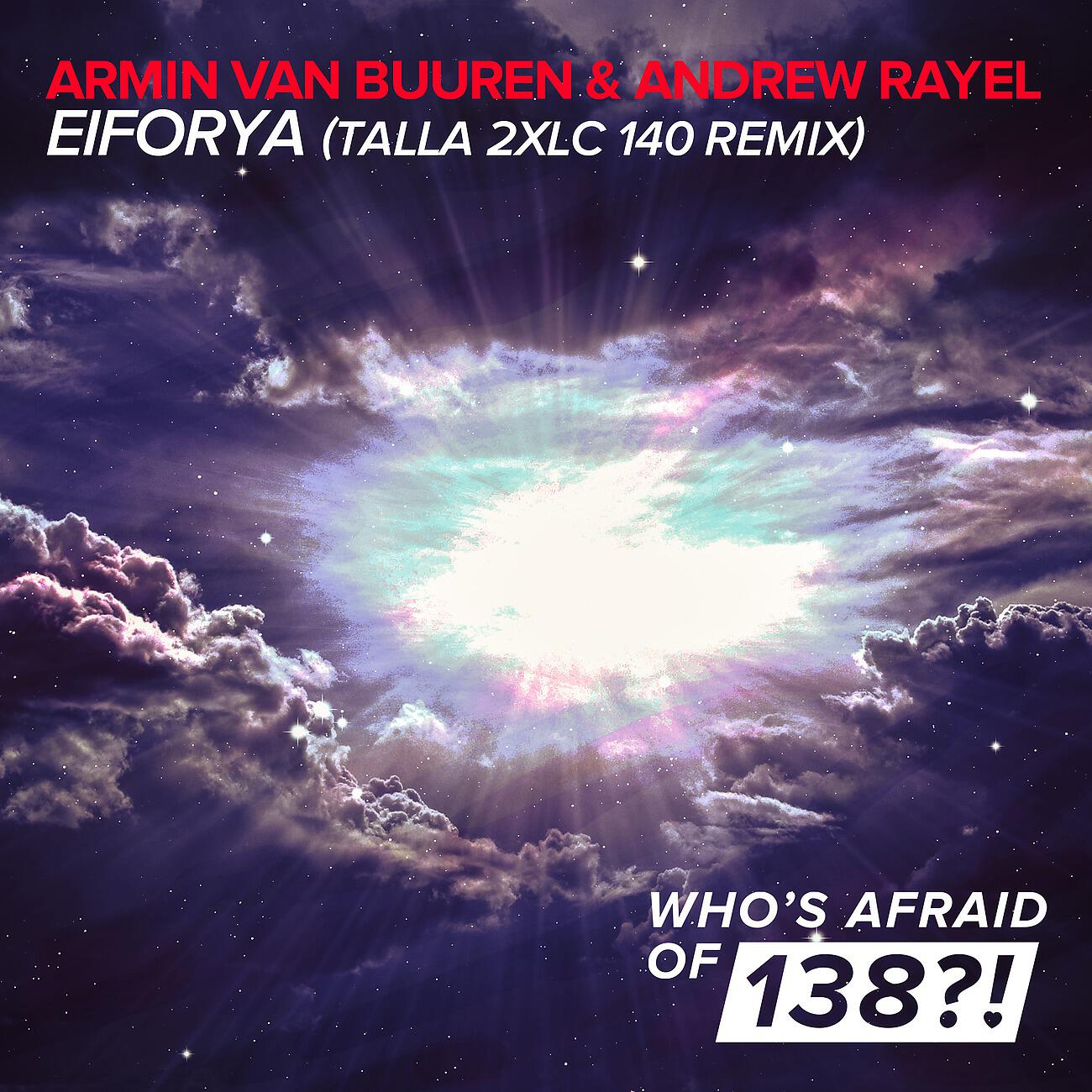 Armin Van Buuren - EIFORYA (Talla 2XLC 140 Remix)