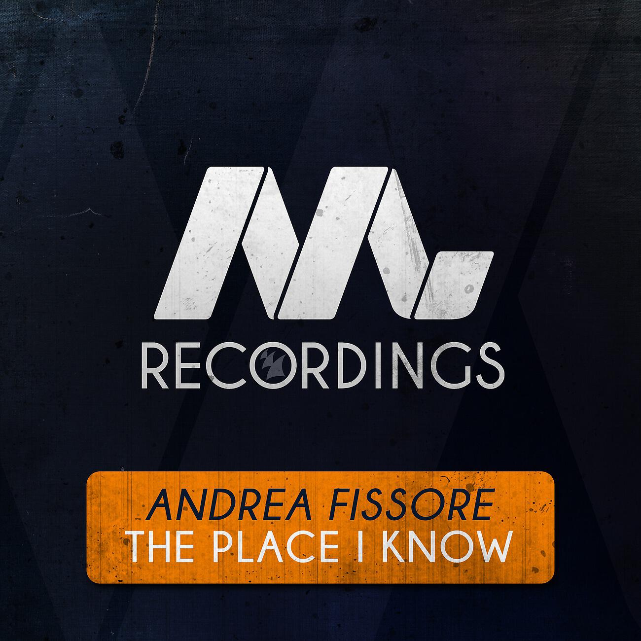 Andrea Fissore - The Place I Know (Original Mix)