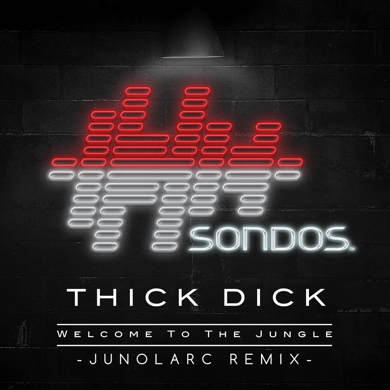Thick Dick - Welcome To The Jungle (Junolarc Extended Remix)