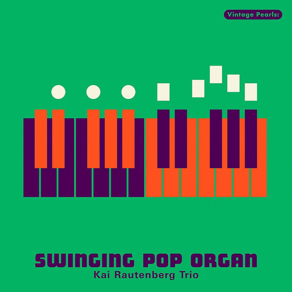Постер альбома Vintage Pearls: Swinging Organ Pop