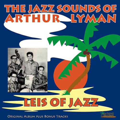The Jazz Sounds Of Arthur Lyman - Trigger Fantasy
