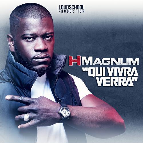 H Magnum - Qui vivra verra (Radio Edit)