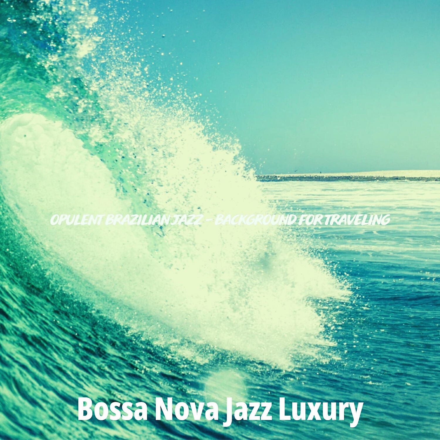 Bossa Nova Jazz Luxury - Beautiful Saxophone Bossa Nova - Vibe for Tropical Getaways