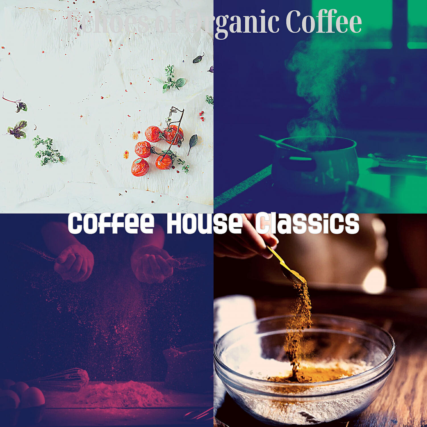 Coffee House Classics - Quartet Jazz Soundtrack for Gourmet Cooking