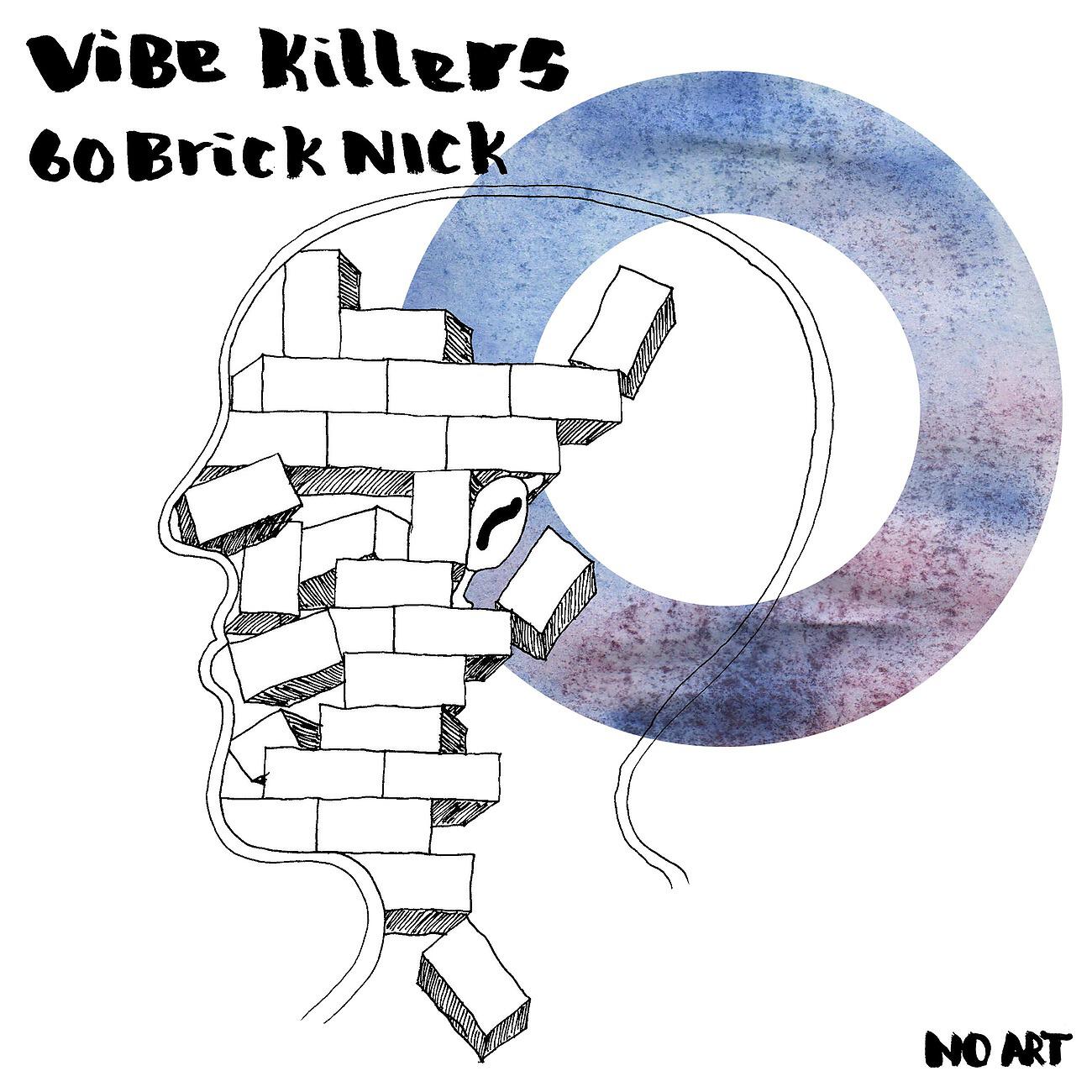 Vibe Killers - 60 Brick Nick (Extended Mix)