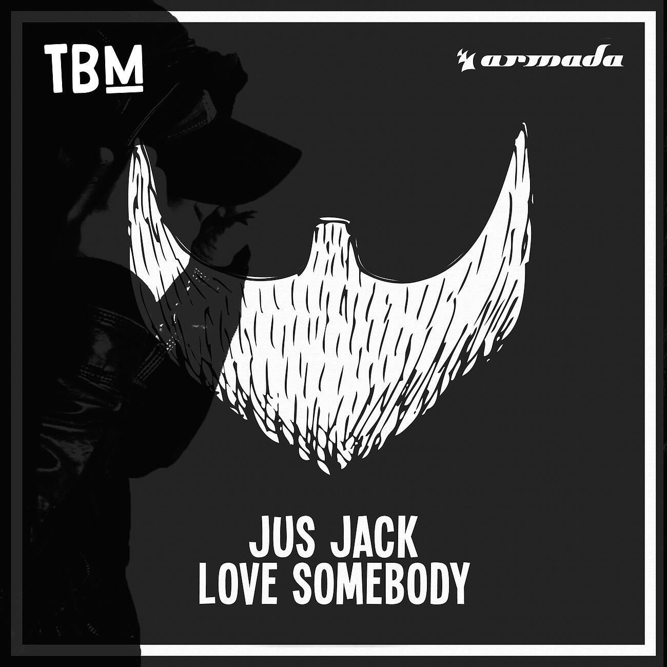 Jus Jack - Love Somebody