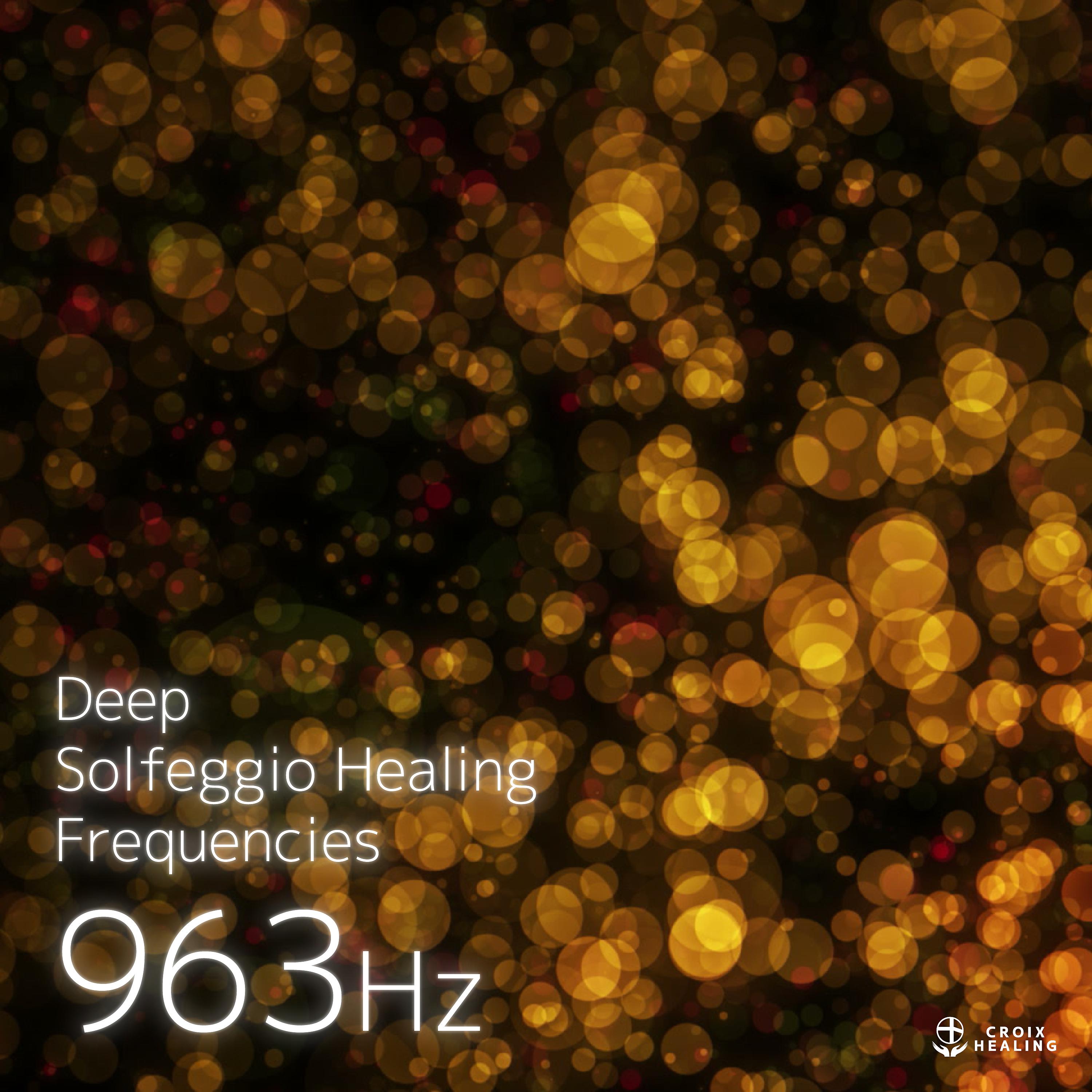 Постер альбома Deep Solfeggio Healing Frequencies (963Hz)