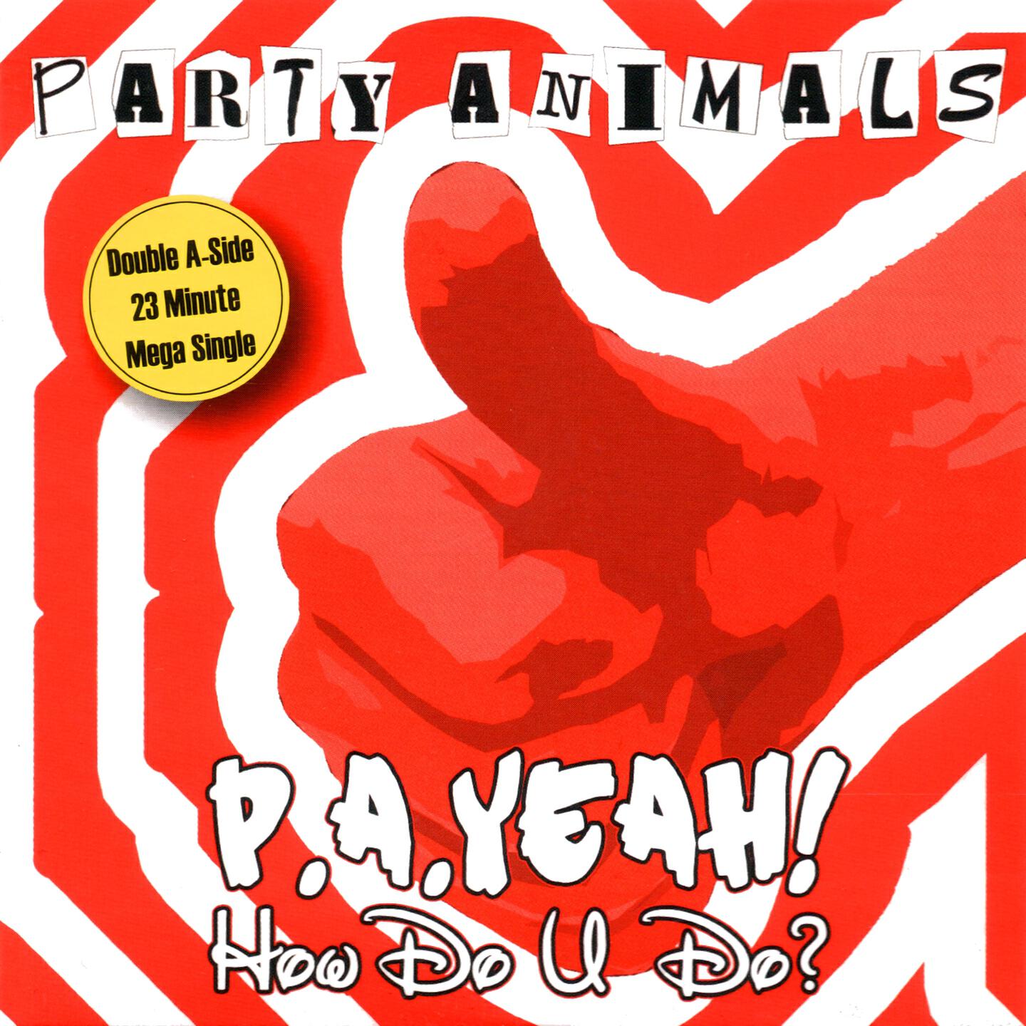 Party Animals - Fcked Up My Wrld