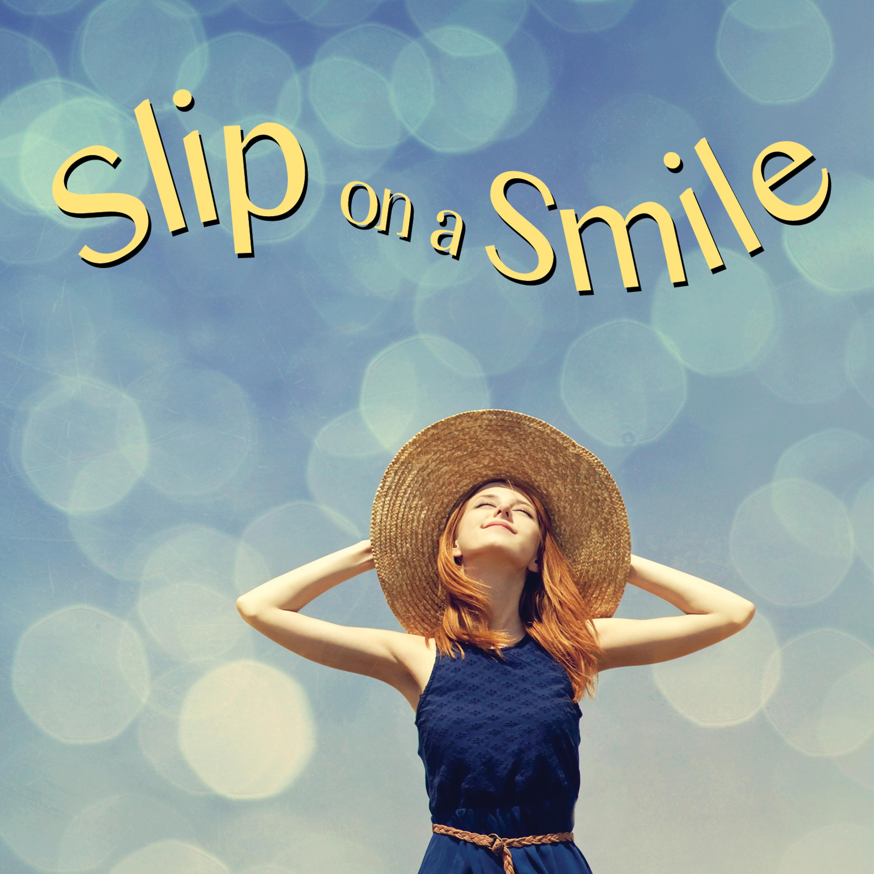 Постер альбома Slip on a Smile