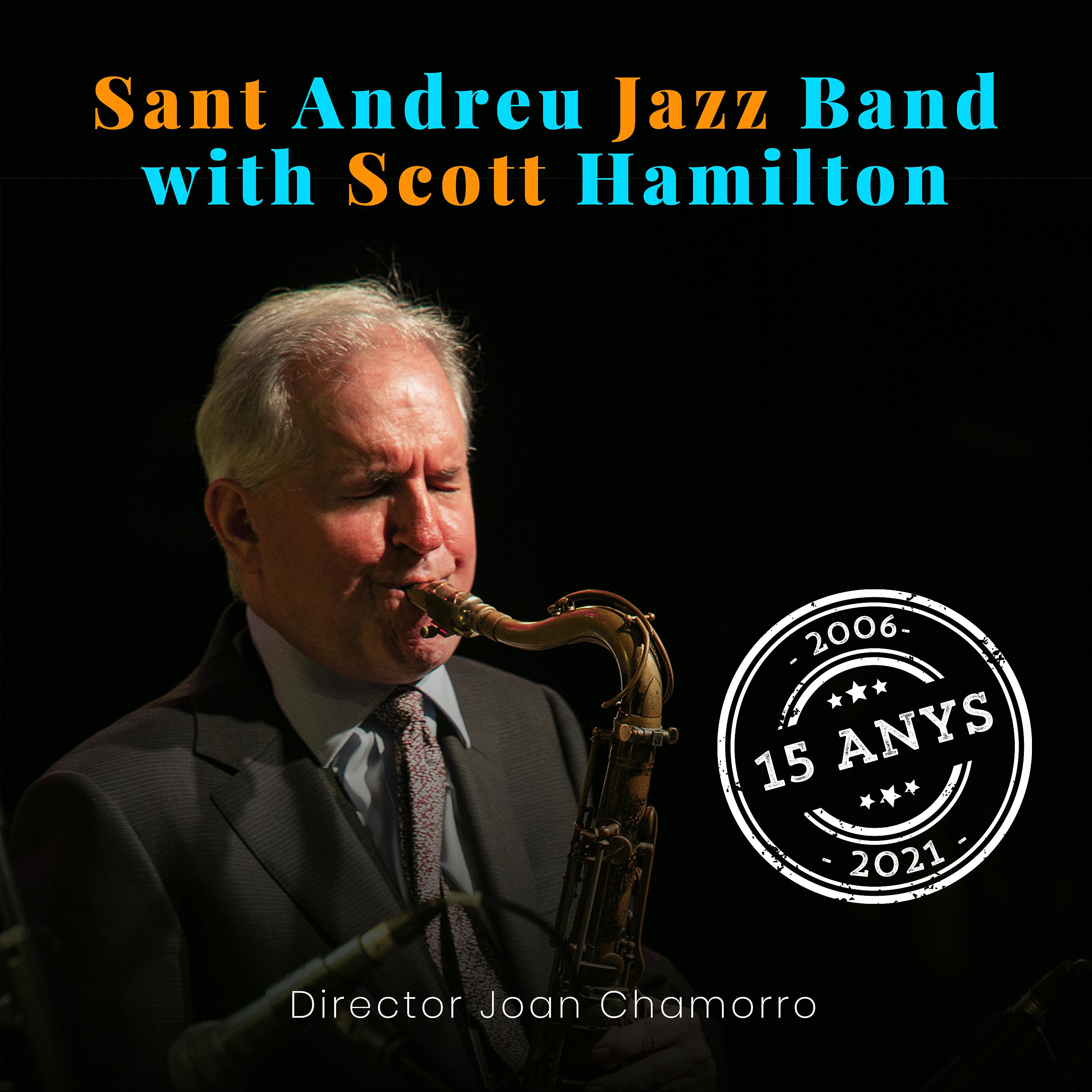 Постер альбома Sant Andreu Jazz Band with Scott Hamilton (Compilation)