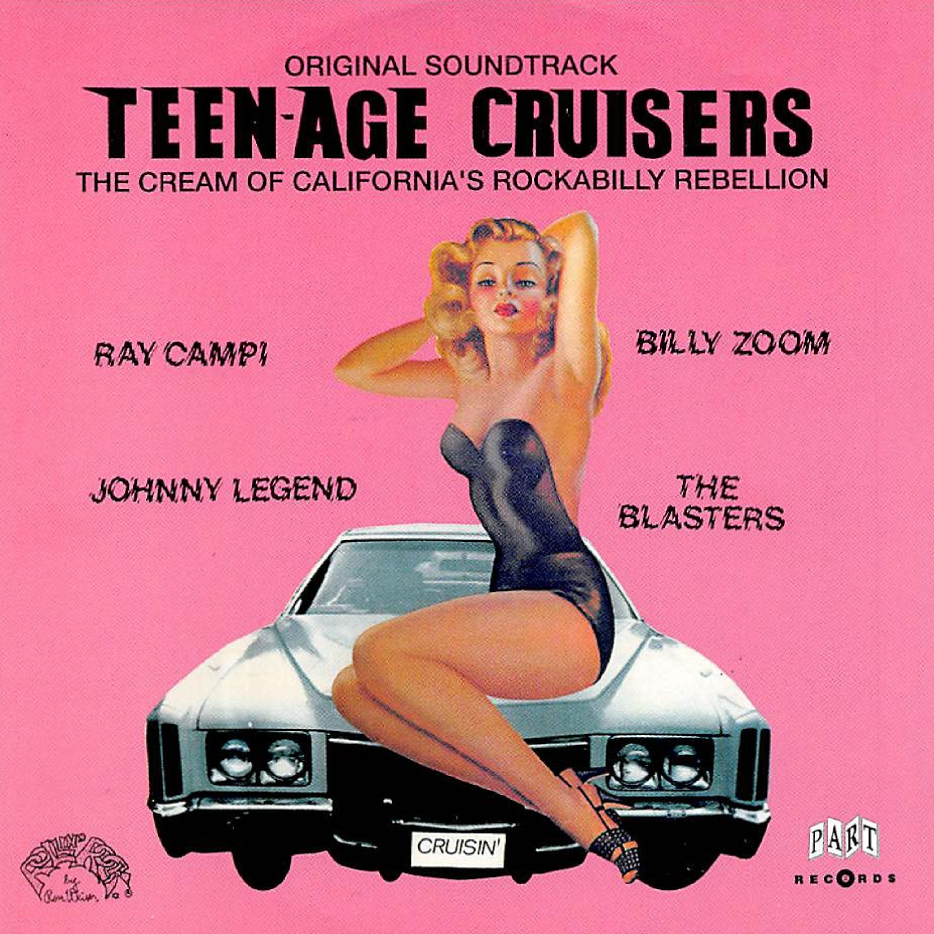Постер альбома Teenage Cruisers - the Cream of California's Rockabilly Rebellion