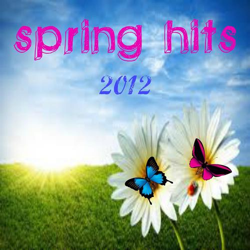 Постер альбома Spring Hits 2012