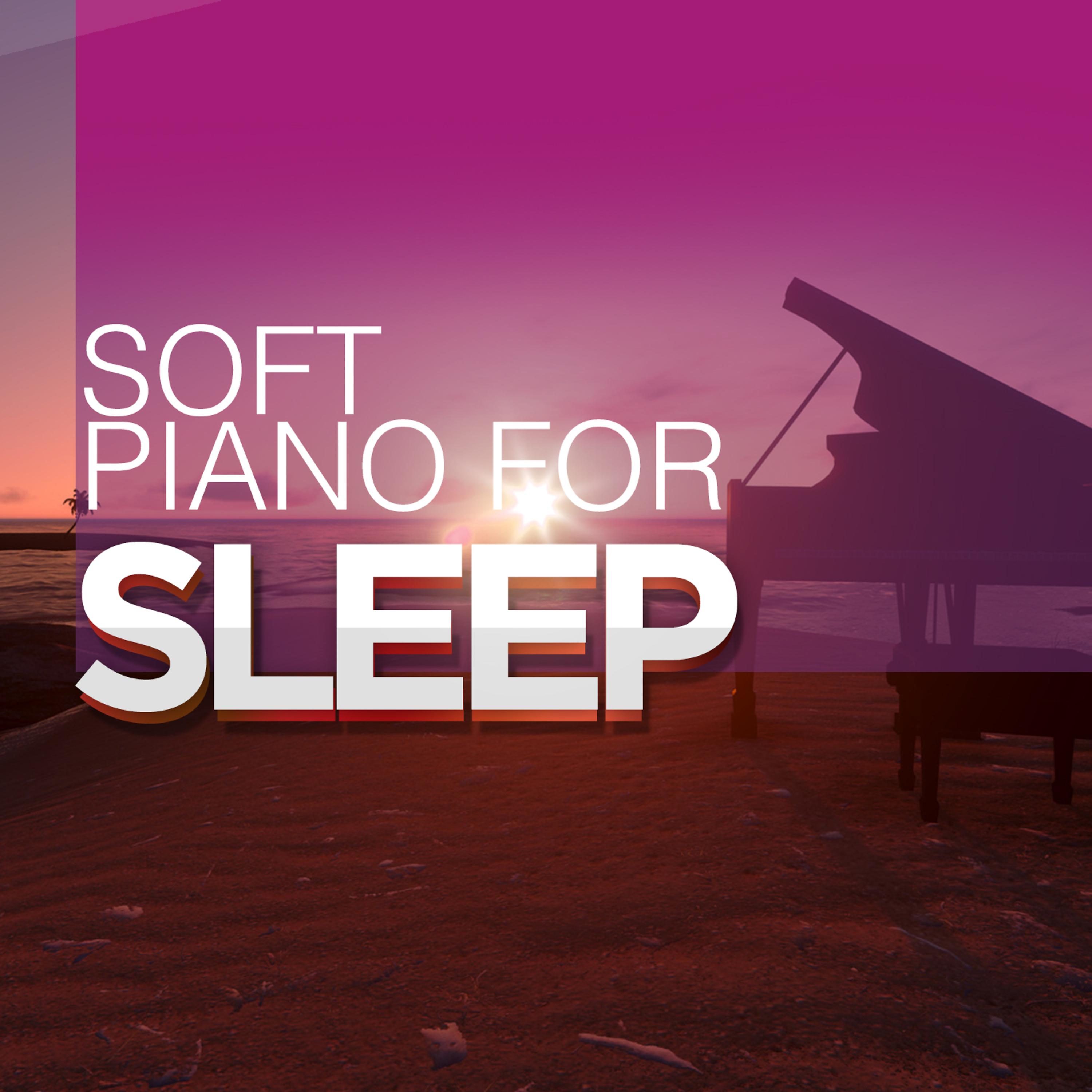 Постер альбома Soft Piano for Sleep