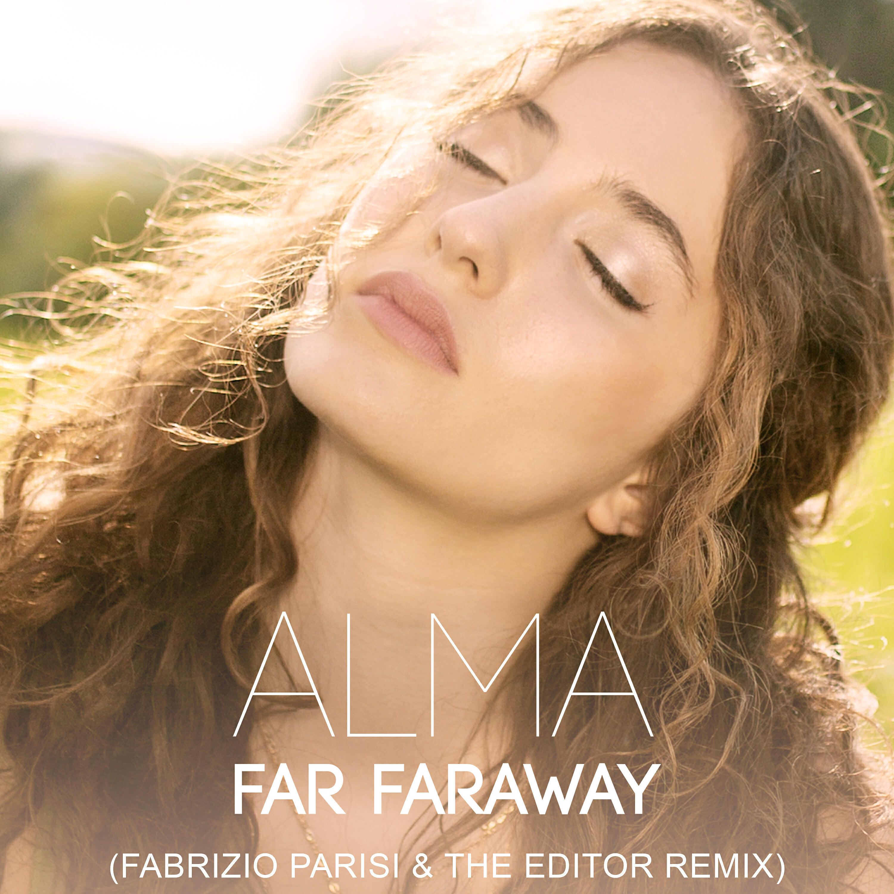 ALMA - Far Faraway (Fabrizio Parisi & The Editor Remix)