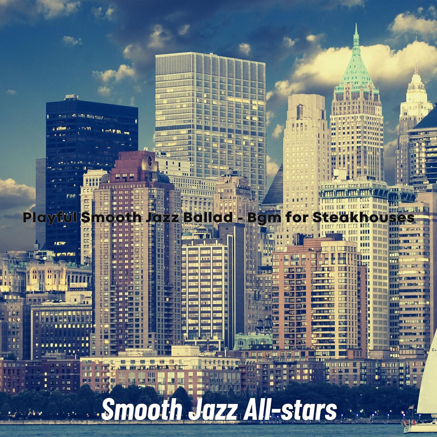 Smooth Jazz All-stars - Smooth Ambience for Steakhouses