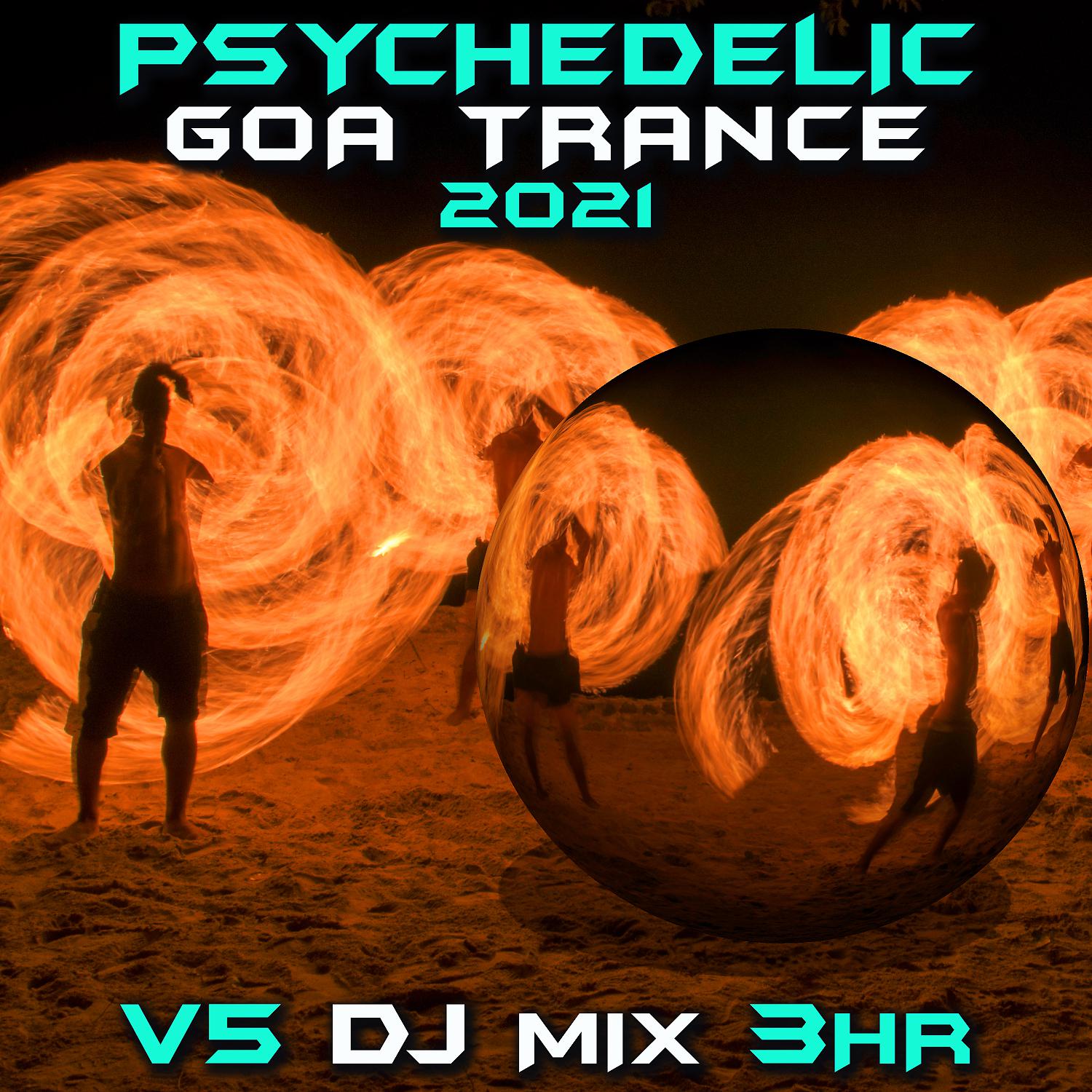 Постер альбома Psychedelic Goa Trance 2021 Top 40 Chart Hits, Vol. 5 + DJ Mix 3Hr