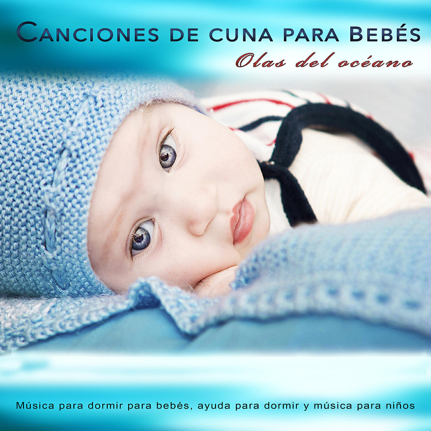 Musica Para Dormir Bebes - Música para bebé exigente
