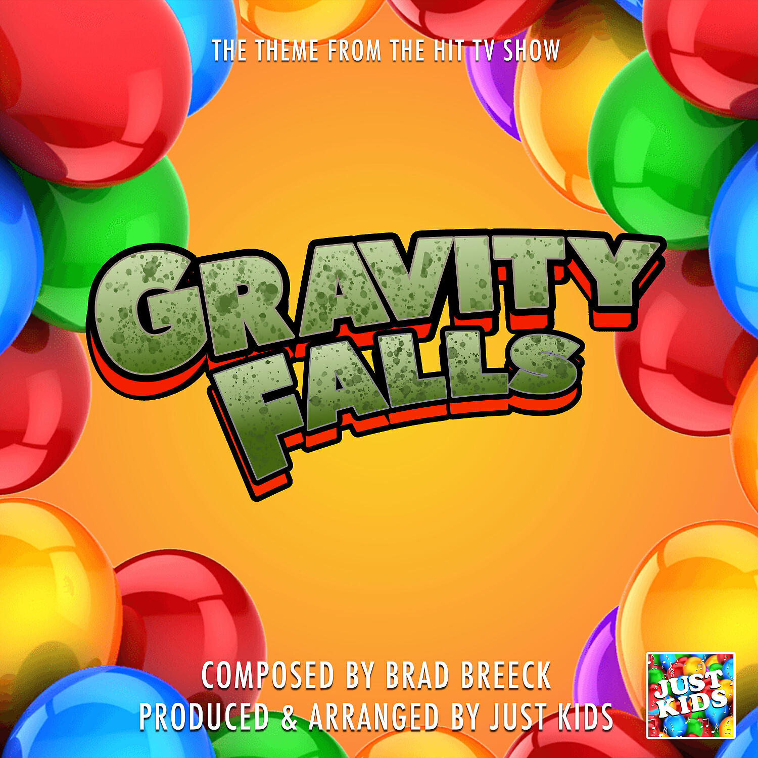JUST KIDS - Gravity Falls Main Theme (From 