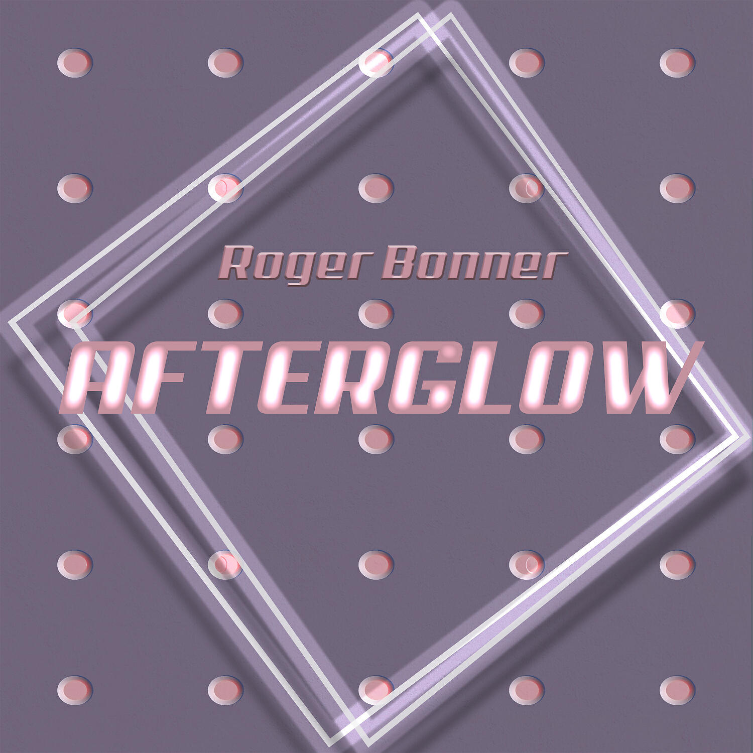 Roger Bonner - Afterglow