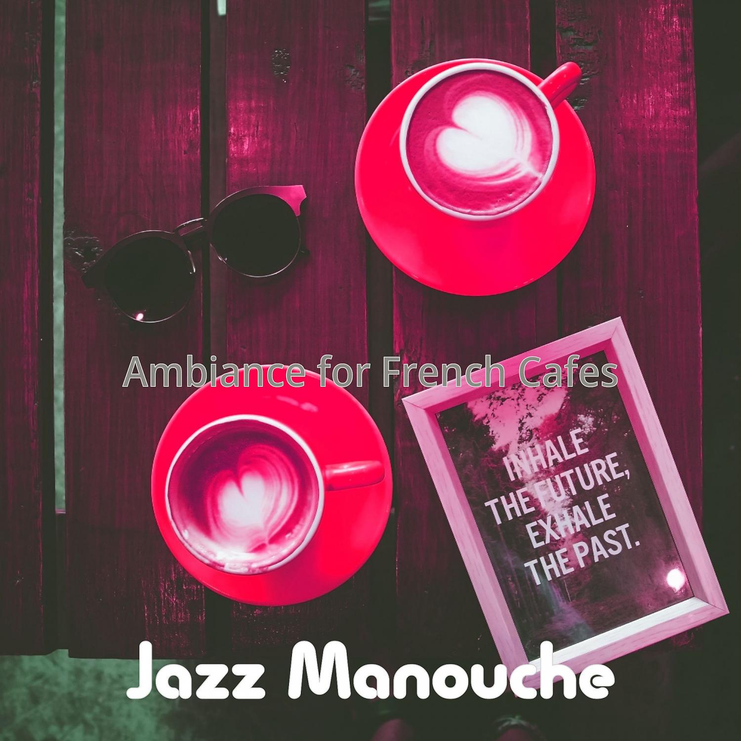 Постер альбома Ambiance for French Cafes