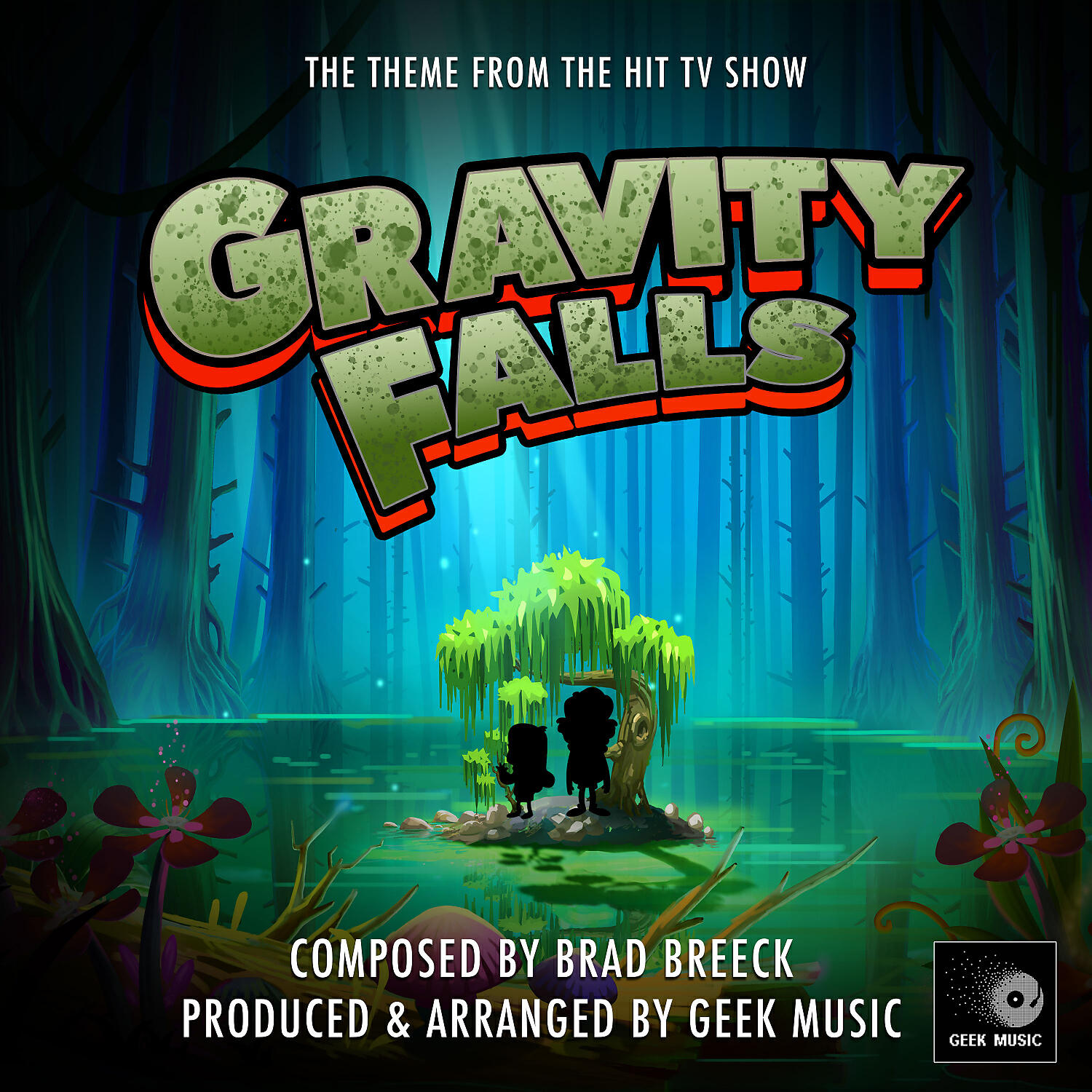 Geek Music - Gravity Falls Main Theme (From 