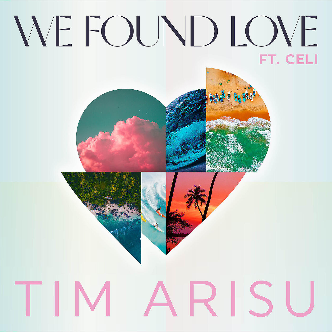 Tim Arisu - We Found Love