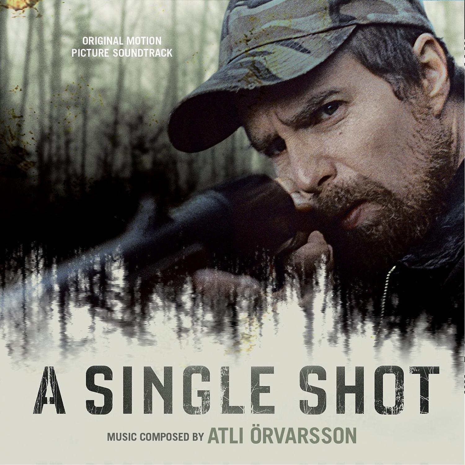 Постер альбома A Single Shot (Original Motion Picture Soundtrack)