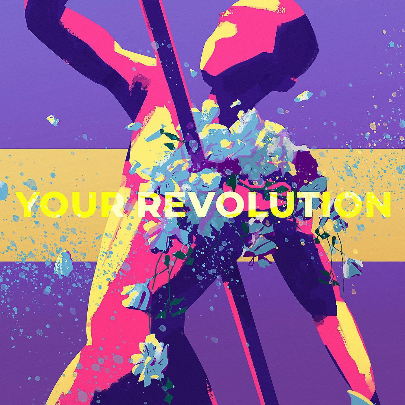 Постер альбома Your Revolution