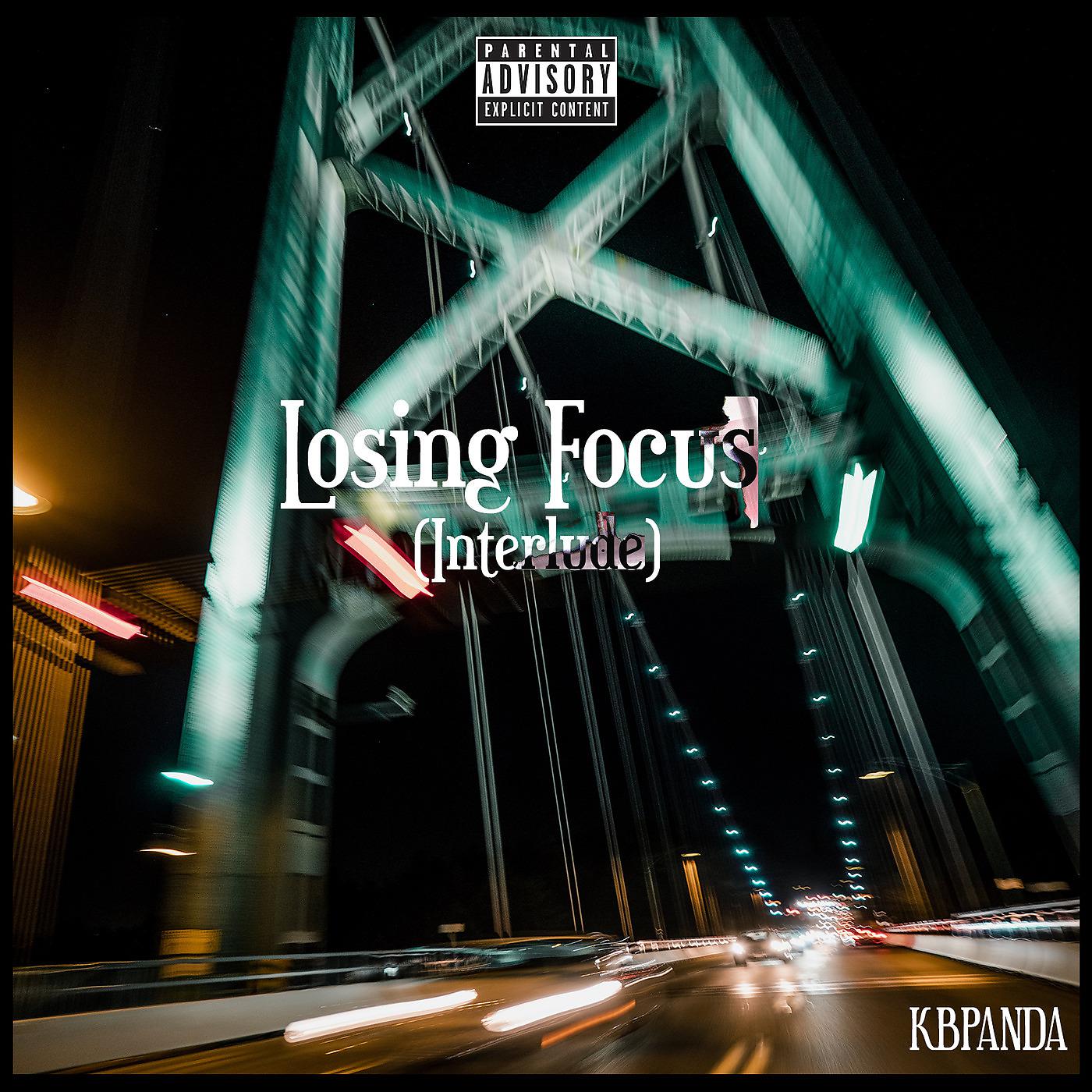 Постер альбома Losing Focus (Interlude)