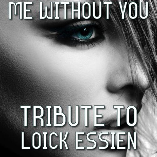 Постер альбома Me Without You: Tribute to Loick Essien