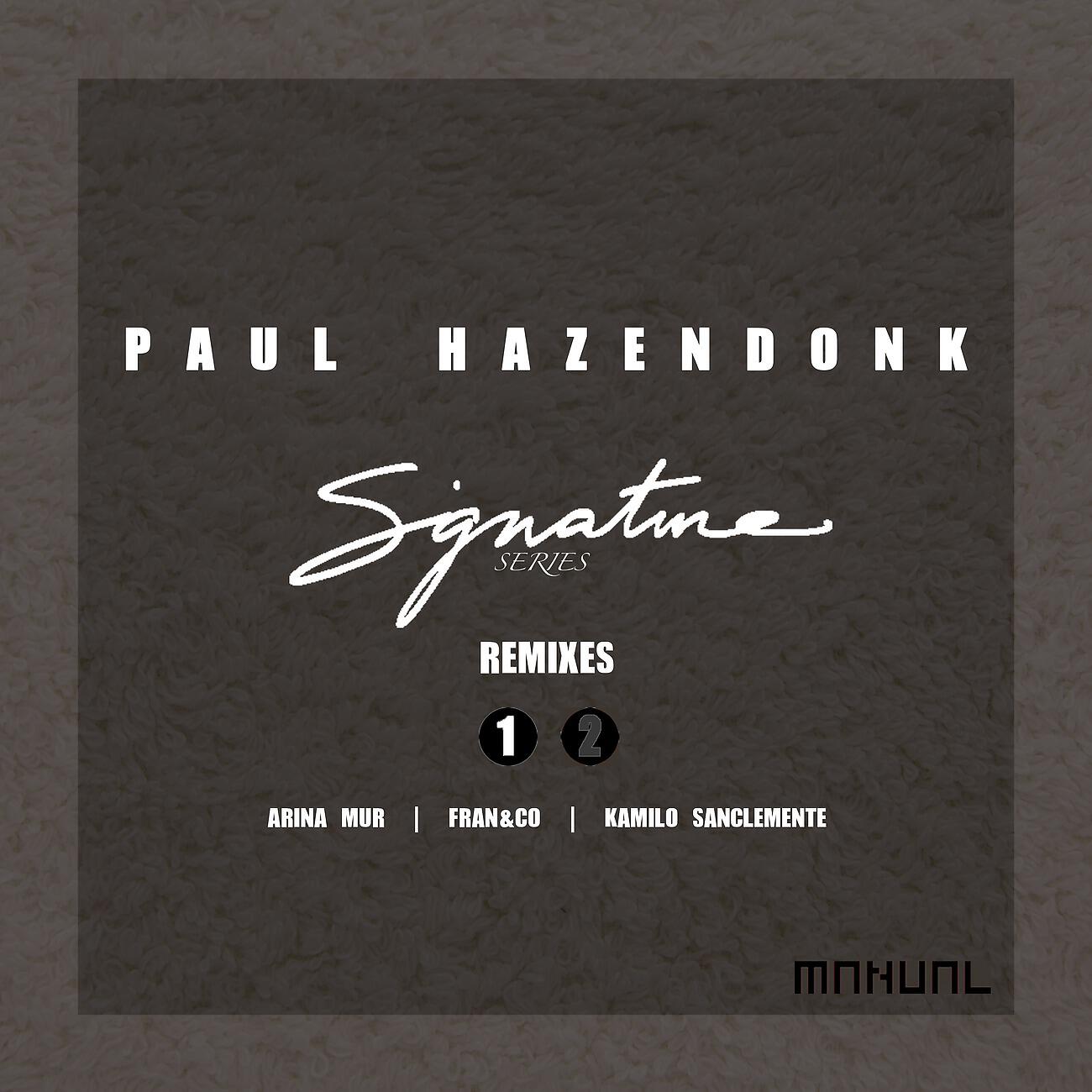 Paul Hazendonk - XOS (Kamilo Sanclemente Remix)