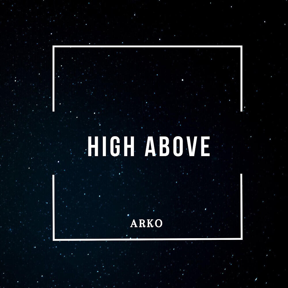 ARKO - High Above