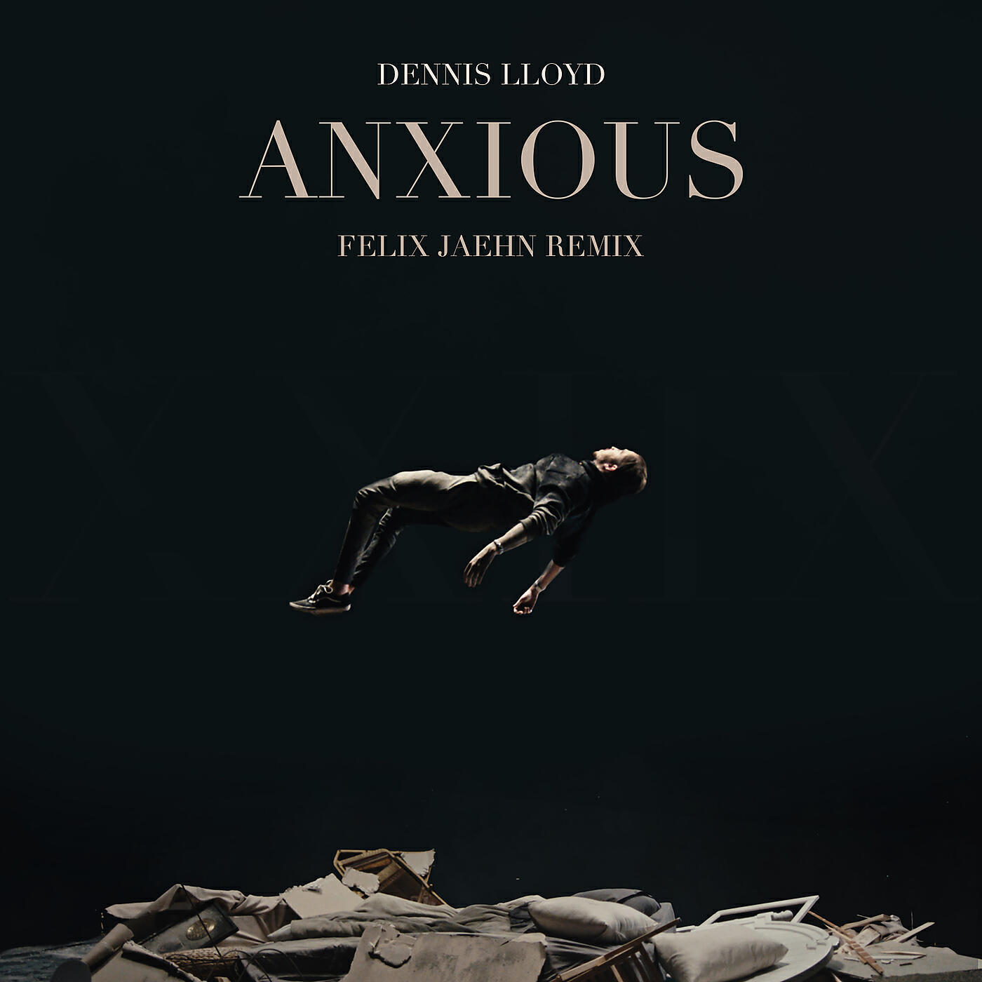 Dennis Lloyd - Anxious (Felix Jaehn Remix)