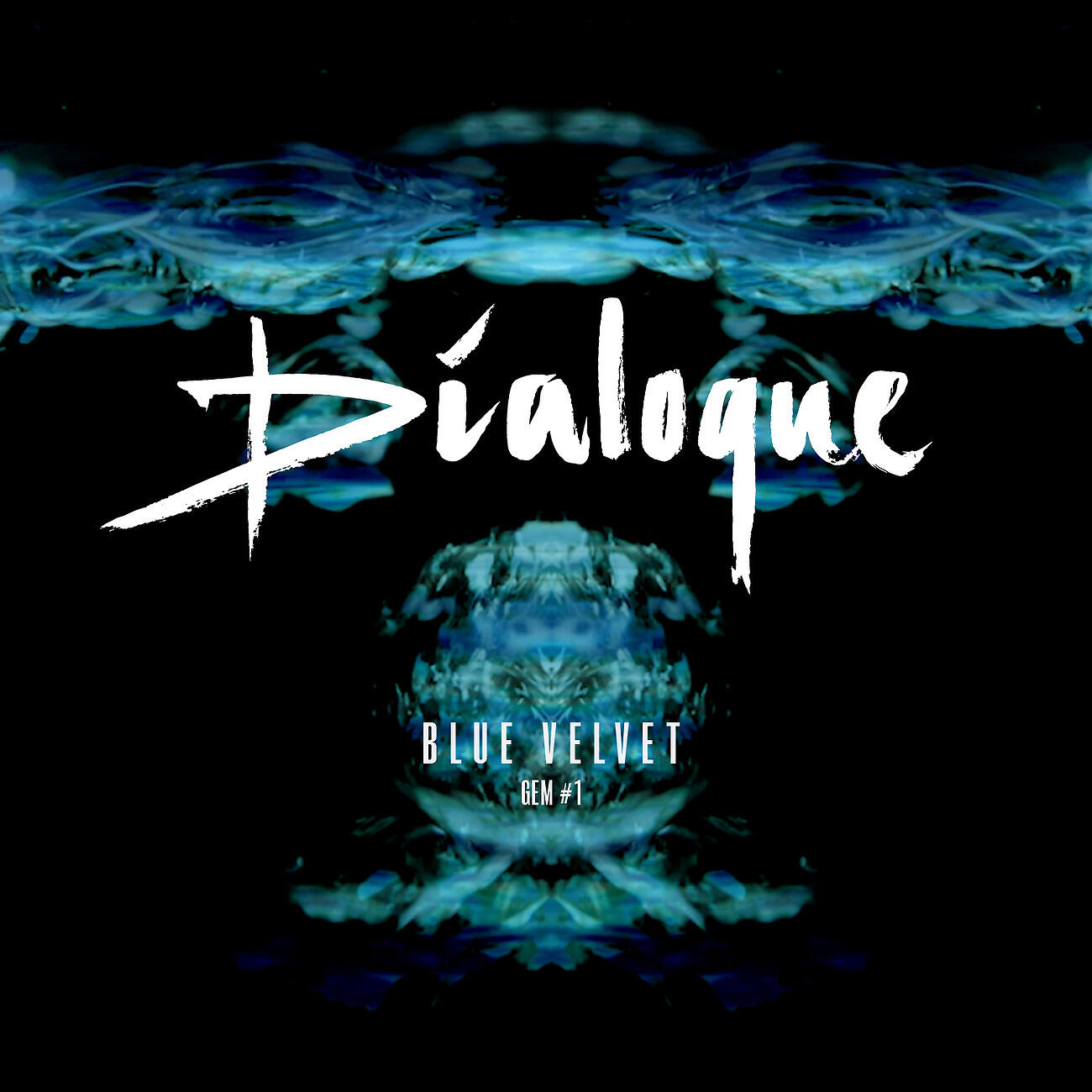 DIALOQUE - Blue Velvet GEM#1